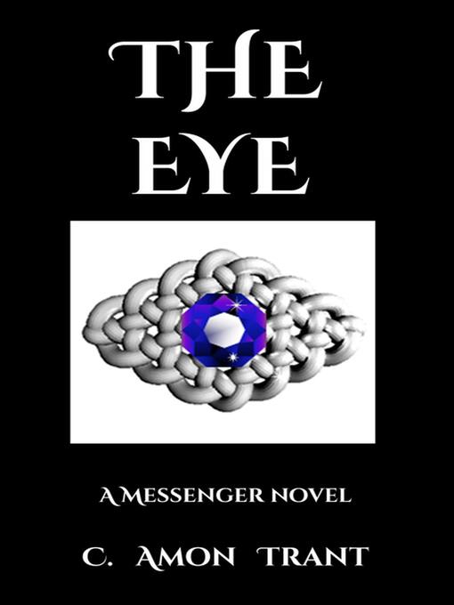 Title details for The Eye by C Amon Trant - Available